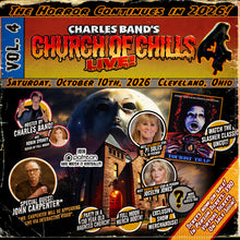 Load image into Gallery viewer, Charles Band’s Church of Chills 4 | Live Event | October 10th, 2026