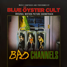 Load image into Gallery viewer, Blue Oyster Cult: Bad Channels (Original Motion Picture Soundtrack) - VINYL LP
