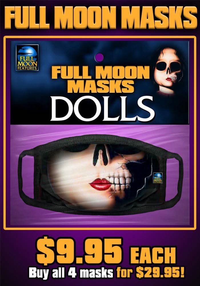Moon Mask Randy Iniguez Full Moon Masks: DOLLS | Full Moon Horror
